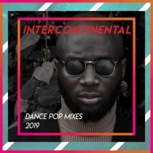 Album Intercontinental // Dance Pop Mixes (2019) (Explicit) from Various Artists