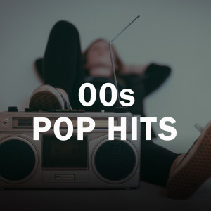 羣星的專輯00s Pop Hits (Explicit)