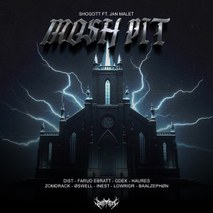 ดาวน์โหลดและฟังเพลง Mosh Pit (Haures Remix) พร้อมเนื้อเพลงจาก Shogott