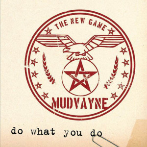 อัลบัม Do What You Do ศิลปิน Mudvayne