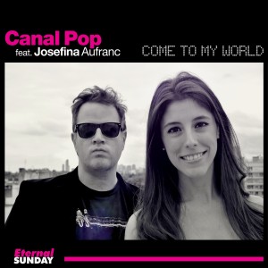 收聽Canal Pop的Come to My World (Fr3ak in His World Remix)歌詞歌曲