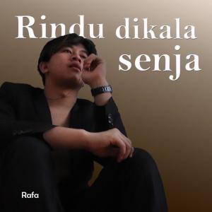 Album Rindu Dikala Senja oleh Rafa