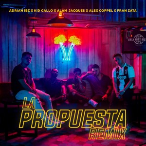 Listen to La Propuesta (Remix) song with lyrics from Kid Gallo