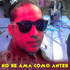 Banda Santa Fe的专辑No Se Ama Como Antes