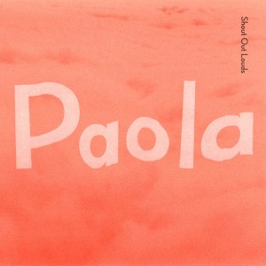 ดาวน์โหลดและฟังเพลง Paola พร้อมเนื้อเพลงจาก Shout Out Louds