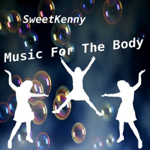 Sweet Kenny的專輯Music for the Body