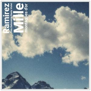 Ramirez的專輯Mille montagnes d'or