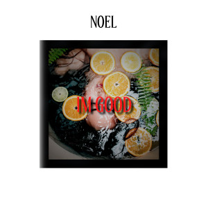 Album Im Good from noel