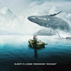 ดาวน์โหลดและฟังเพลง Ocean พร้อมเนื้อเพลงจาก Dj Djeff