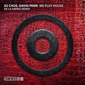 DJ Chus的專輯We Play House (De La Swing Remix)