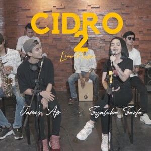 Dengarkan Cidro 2 (Live Music) (Explicit) (Live Music|Explicit) lagu dari James AP dengan lirik