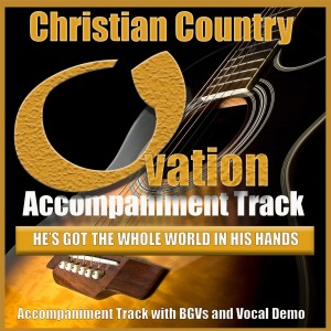 收聽Ovation Accompaniment的He's Got the Whole World in His Hands歌詞歌曲