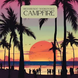 ดาวน์โหลดและฟังเพลง campfire (feat. Madison Diaz) พร้อมเนื้อเพลงจาก Richard Boo