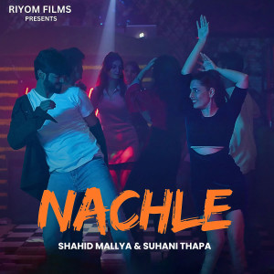 อัลบัม Nachle ศิลปิน Shahid Mallya