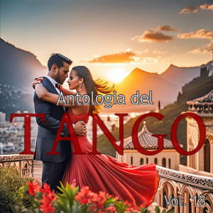 Antologia Del Tango, Vol. 18 dari Interpretes Varios