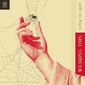 ดาวน์โหลดและฟังเพลง Out Of Focus พร้อมเนื้อเพลงจาก Wearing Thin