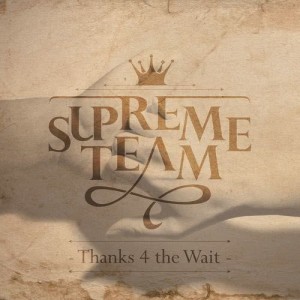 อัลบัม Thanks 4 the Wait ศิลปิน Supreme Team