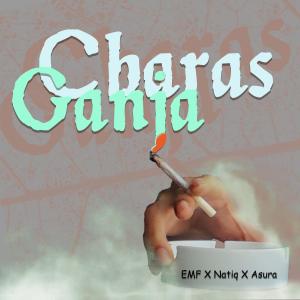 EMF的专辑Charas Ganja (feat. Natiq & Asura)