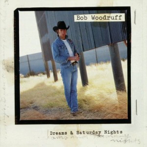 Bob Woodruff的專輯Dreams & Saturday Nights