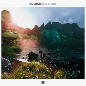 Pola & Bryson的专辑Beneath the Surface