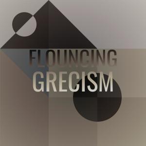 Various Artists的專輯Flouncing Grecism