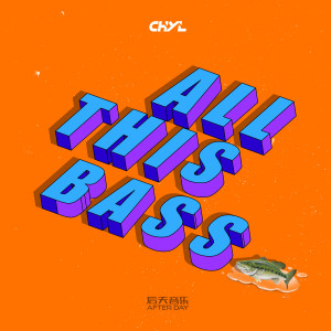 ดาวน์โหลดและฟังเพลง All This Bass พร้อมเนื้อเพลงจาก CHYL