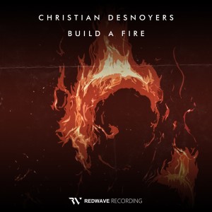 Christian Desnoyers的專輯Build a Fire