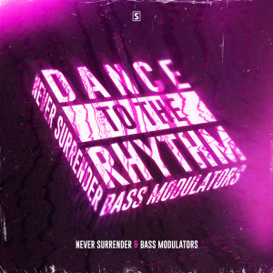 Album Dance To The Rhythm oleh Never Surrender