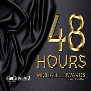 Michale Edwards的專輯48 Hours (Explicit)