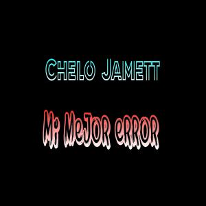 Album Mi Mejor Error from Chelo Jamett