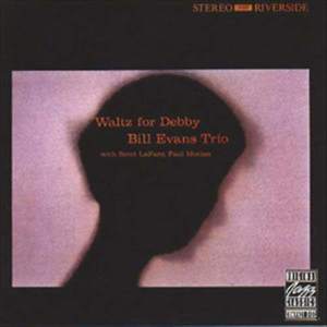 收聽Bill Evans Trio的Waltz For Debby (Live At The Village Vanguard, New York / 1961 / Take 2)歌詞歌曲