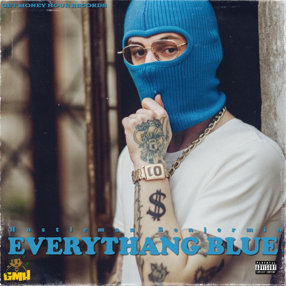 Everythang Blue (Explicit)