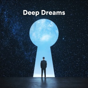 อัลบัม Deep Dreams ศิลปิน Meditation Music