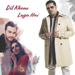Dengarkan Dil Khone Laga Hai lagu dari Syed Ali dengan lirik