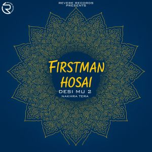 Album Desi MU 2 (From "Nakhra Tera") from F1rstman