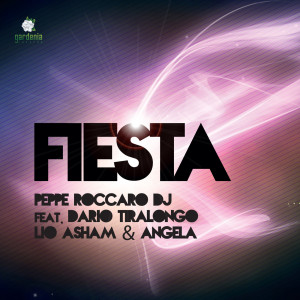 ดาวน์โหลดและฟังเพลง Fiesta (Extended Version) พร้อมเนื้อเพลงจาก Peppe Roccaro Dj