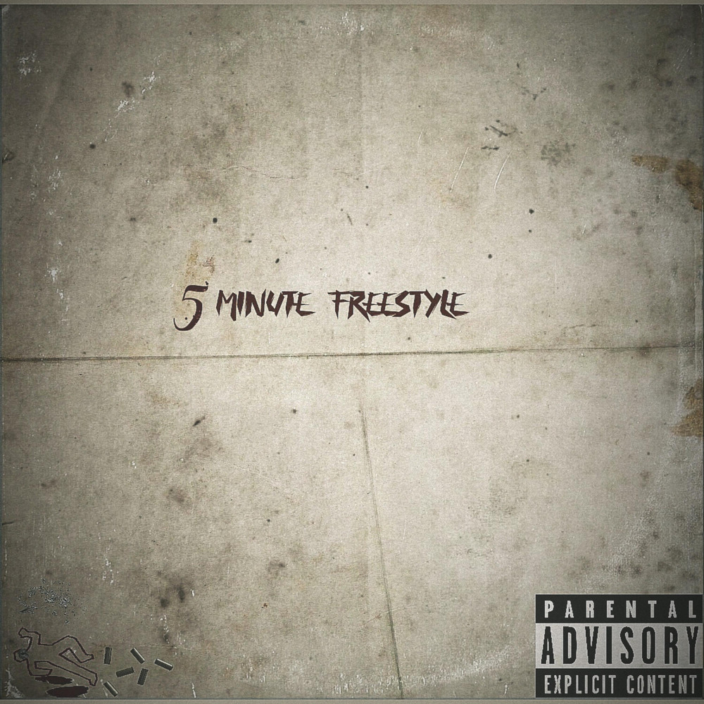 5 Minute Freestyle (Explicit)
