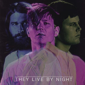 收聽They Live By Night的Far Away歌詞歌曲