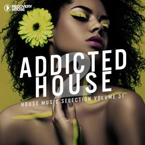 อัลบัม Addicted 2 House, Vol. 31 ศิลปิน Various Artists