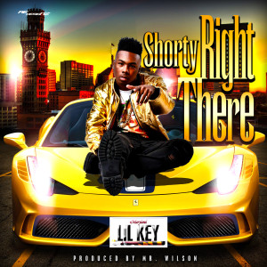 Listen to Shorty Right There song with lyrics from Lil Key