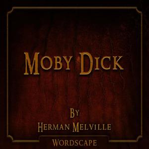 收聽Wordscape的Moby Dick Chapter 028-031歌詞歌曲