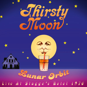 Album Lunar Orbit [Live At Stagge's Hotel 1976] from Thirsty Merc
