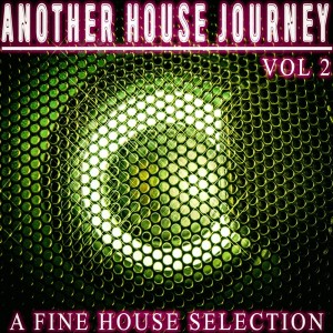Various Artists的專輯Another House Journey, Vol. 2 - a Fine House Selection