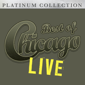 Chicago的專輯Best of Chicago (Live)