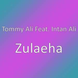 Zulaeha dari Tommy Ali