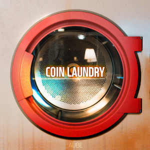 Dengarkan lagu Coin Laundry nyanyian AUBE dengan lirik