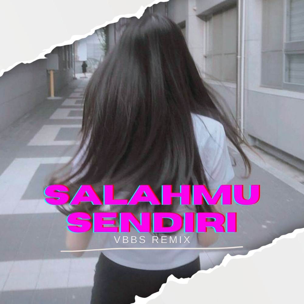 Salahmu Sendiri (Remix Slow Bass)