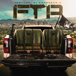 收聽Jeovanni El Empresario的FTP歌詞歌曲