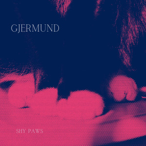 Gjermund的专辑Shy Paws