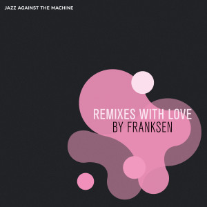 Jazz Against The Machine的專輯Loser (Franksen's Refix Edit)